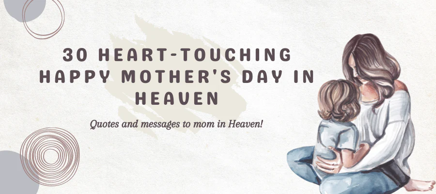 Mothers Day: Honoring Moms in Heaven